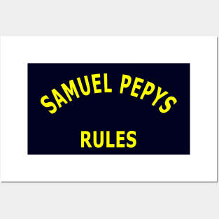 Samuel Pepys Rules Posters and Art